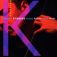 Kiyoshi Kitagawa, Ancestry (With Kenny Barron & Brian Blade)