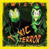 Twiztid, Toxic Terror