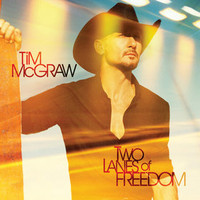 Tim McGraw, Two Lanes Of Freedom