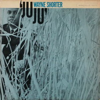 Wayne Shorter, Juju
