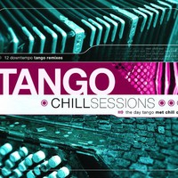 Various Artists, Tango Chill Sessions