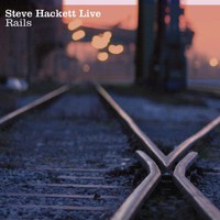 Steve Hackett, Live Rails