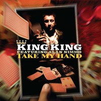 King King, Take My Hand (featuring Alan Nimmo)