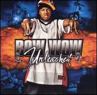 Bow Wow, Unleashed