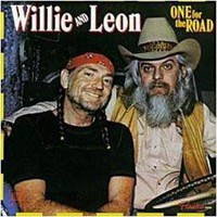 Willie Nelson & Leon Russell, One for the Road