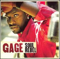 Gage, Soul rebel