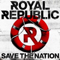 Royal Republic, Save The Nation