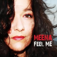 Meena, Feel Me