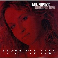 Ana Popovic, Blind For Love