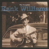 Hank Williams, The Complete Hank Williams