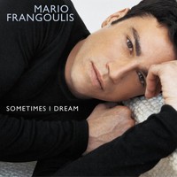 Mario Frangoulis, Sometimes I Dream