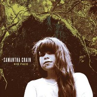 Samantha Crain, Kid Face
