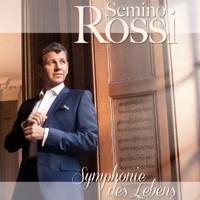Semino Rossi, Symphonie des Lebens