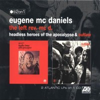 Eugene McDaniels, Headless Heroes of the Apocalypse & Outlaw