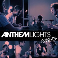 Anthem Lights, Anthem Lights Covers