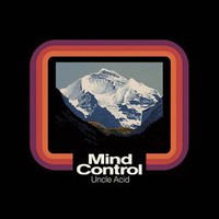 Uncle Acid and The Deadbeats, Mind Control