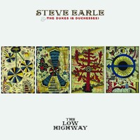 Steve Earle & The Dukes (& Duchesses), The Low Highway