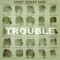 Randy Rogers Band, Trouble