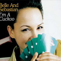 Belle and Sebastian, I'm a Cuckoo