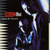 Wreckx-N-Effect, Hard Or Smooth