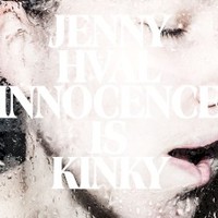 Jenny Hval, Innocence is Kinky