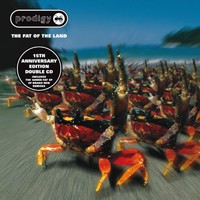 The Prodigy, The Fat Of The Land (15th Anniversary Edition)