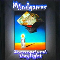 Mindgames, International Daylight