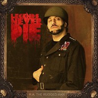 R.A. the Rugged Man, Legends Never Die