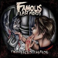 Famous Last Words, Two-Faced Charade