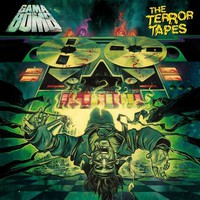 Gama Bomb, The Terror Tapes