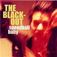 Speedball Baby, The Blackout