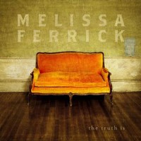Melissa Ferrick, The Truth Is