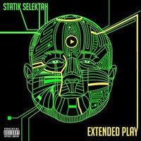Statik Selektah, Extended Play