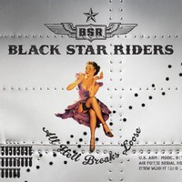 Black Star Riders, All Hell Breaks Loose