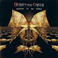 Heaven & Earth, Windows To The World