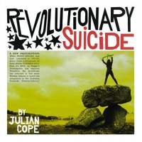 Julian Cope, Revolutionary Suicide