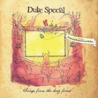 Duke Special, Songs from the Deep Forest