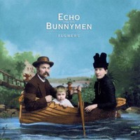 Echo & The Bunnymen, Flowers