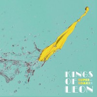 Kings of Leon, Supersoaker