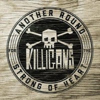 The Killigans, Another Round for the Strong of Heart