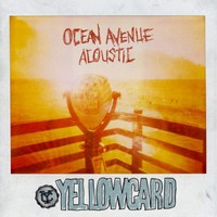 Yellowcard, Ocean Avenue Acoustic