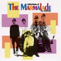 The Marmalade, Reflections of the Marmalade - The Anthology