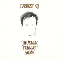 Current 93, Thunder Perfect Mind
