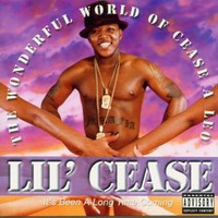 Lil' Cease, The Wonderful World Of Cease A Leo