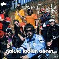 Goldie Lookin Chain, Safe as Fuck
