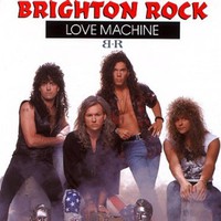 Brighton Rock, Love Machine