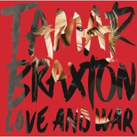 Tamar Braxton, Love and War