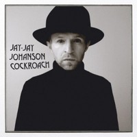 Jay-Jay Johanson, Cockroach