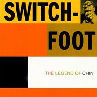 Switchfoot, The Legend of Chin