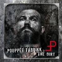 Pouppee Fabrikk, The Dirt